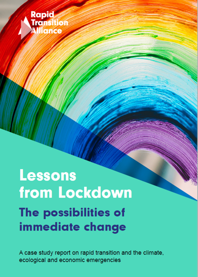 Report cover - Lessons from Lockdown: The possibilities of immediate change. Image of a rainbow painted on glass, above a turquoise block of colour